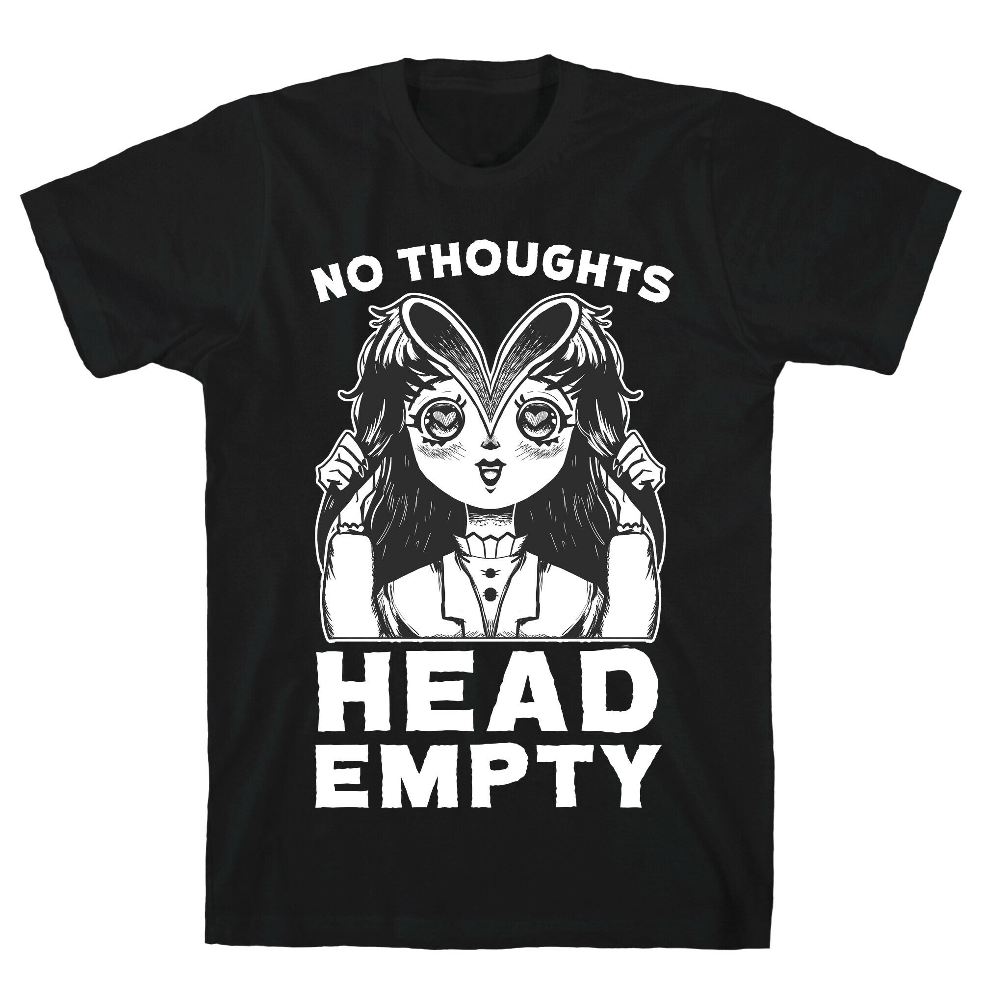 No Thoughts Head Empty T-Shirt